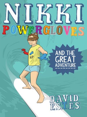 cover image of Nikki Powergloves and the Great Adventure